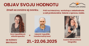 Si pripravený/á zmeniť svoj pohľad na seba?